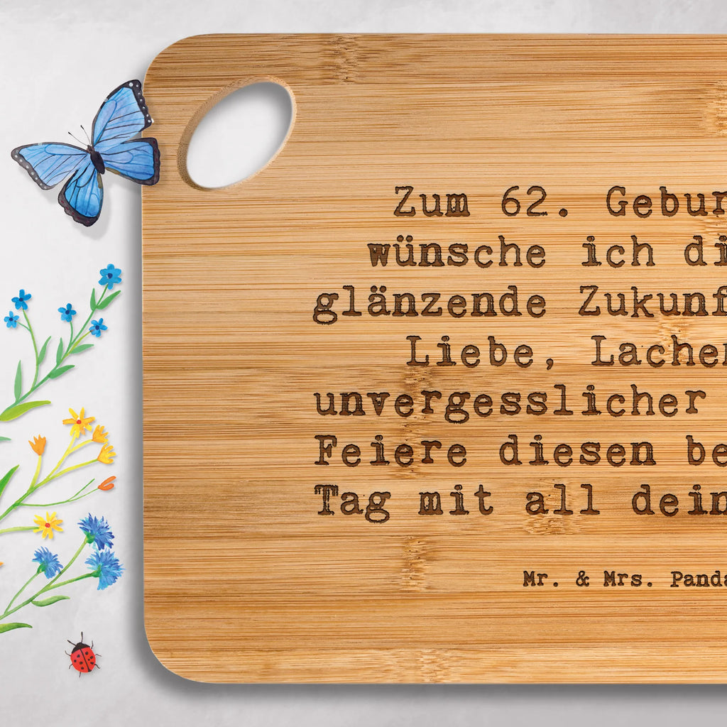 Bambus - deska do krojenia Przysłowie Zum 62. Geburtstag wünsche ich dir eine glänzende Zukunft voller Liebe, Lachen und unvergesslicher Momente. Feiere diesen besonderen Tag mit all deinem Herz! Urodziny, prezent urodzinowy, prezent