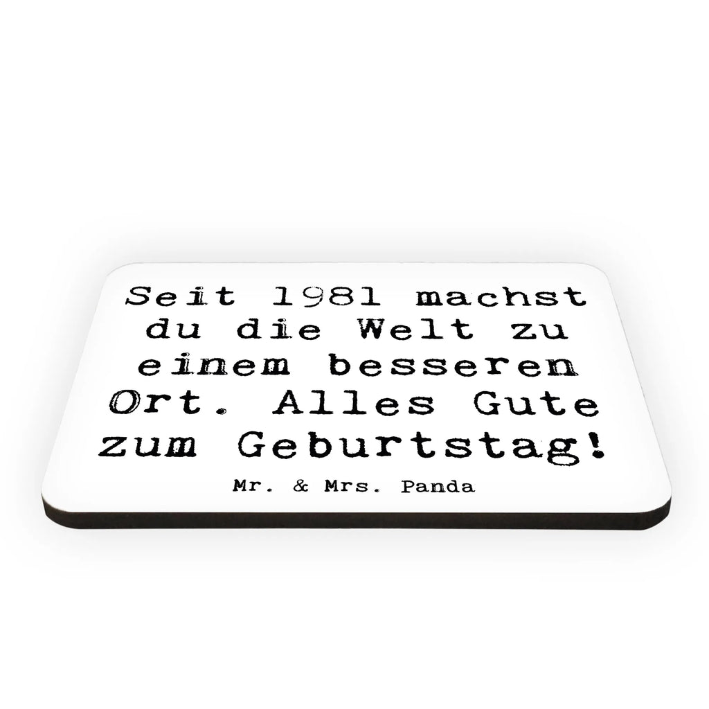 Magnet Saying Seit 1981 machst du die Welt zu einem besseren Ort. Alles Gute zum Geburtstag! Kühlschrank Dekoration, Kühlschrankmagnet, Dekomagnet, Notiz Magnet, Whiteboard Magnet, Pinnwandmagnet, Motivmagnete, Souvenir Magnet, Geburtstag, Geburtstagsgeschenk, Geschenk