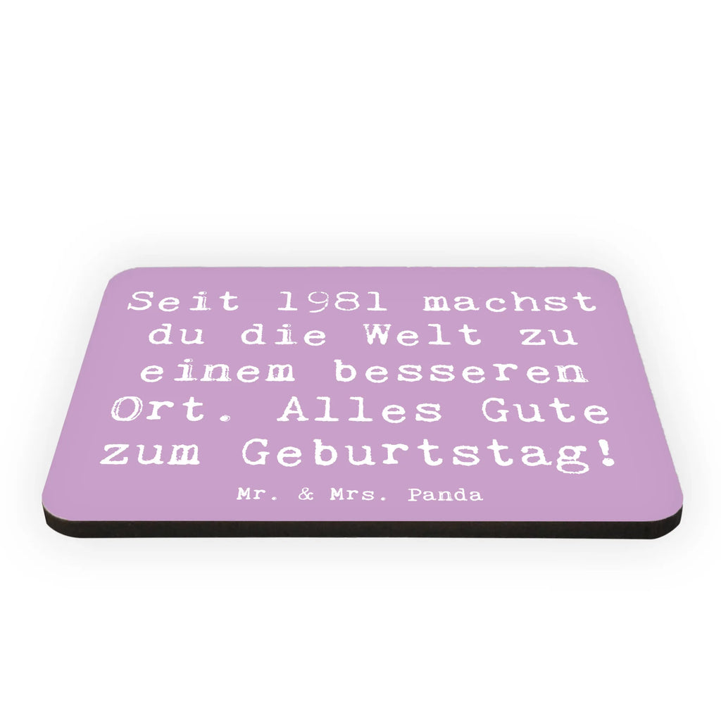 Magnet Saying Seit 1981 machst du die Welt zu einem besseren Ort. Alles Gute zum Geburtstag! Kühlschrank Dekoration, Kühlschrankmagnet, Dekomagnet, Notiz Magnet, Whiteboard Magnet, Pinnwandmagnet, Motivmagnete, Souvenir Magnet, Geburtstag, Geburtstagsgeschenk, Geschenk