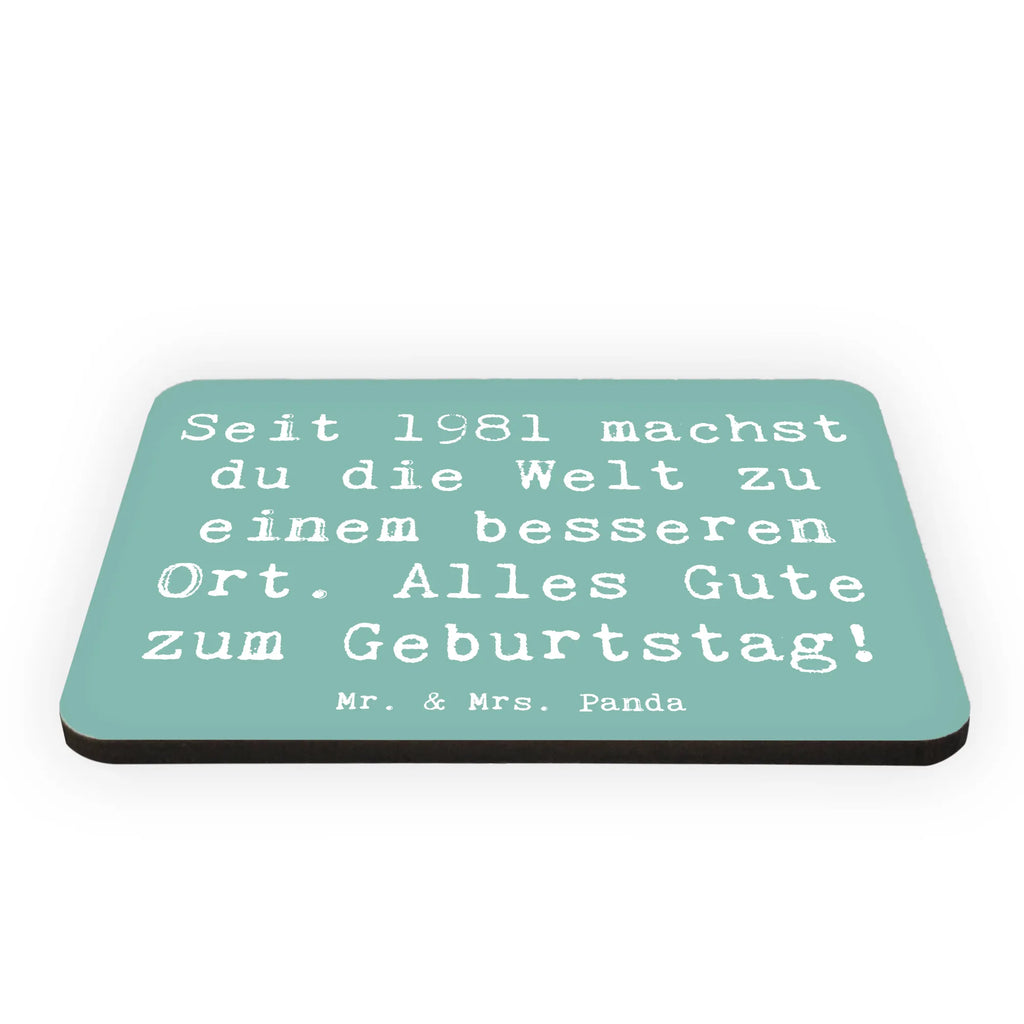 Magnet Saying Seit 1981 machst du die Welt zu einem besseren Ort. Alles Gute zum Geburtstag! Kühlschrank Dekoration, Kühlschrankmagnet, Dekomagnet, Notiz Magnet, Whiteboard Magnet, Pinnwandmagnet, Motivmagnete, Souvenir Magnet, Geburtstag, Geburtstagsgeschenk, Geschenk