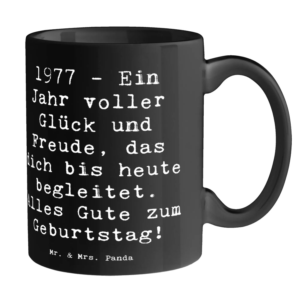 Mug Saying 1977 - Ein Jahr voller Glück und Freude, das dich bis heute begleitet. Alles Gute zum Geburtstag! Kaffeetasse, Teetasse, Tasse mit Motiven, Porzellantasse, Tasse, Tasse mit Zitaten, Geschenktasse, Bürotasse, Keramiktasse, Geburtstag, Geburtstagsgeschenk, Geschenk