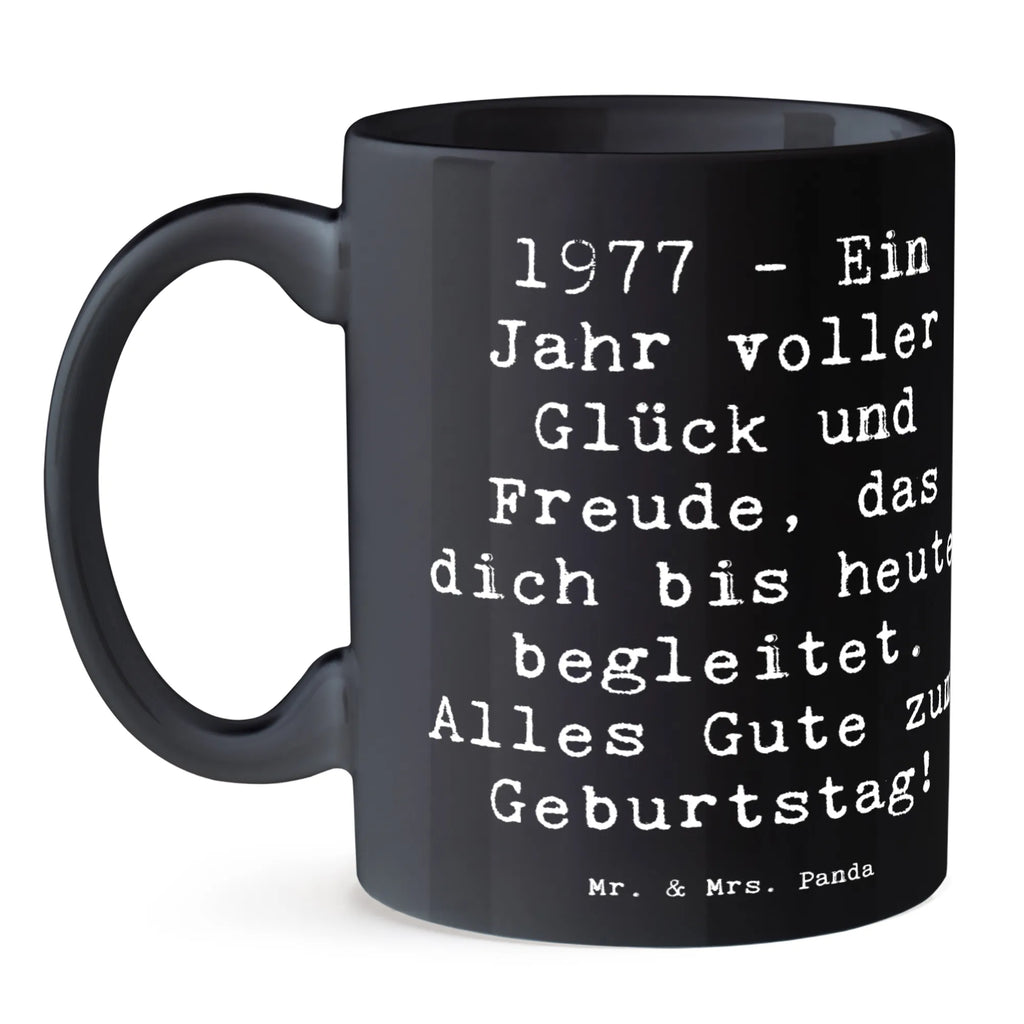 Mug Saying 1977 - Ein Jahr voller Glück und Freude, das dich bis heute begleitet. Alles Gute zum Geburtstag! Kaffeetasse, Teetasse, Tasse mit Motiven, Porzellantasse, Tasse, Tasse mit Zitaten, Geschenktasse, Bürotasse, Keramiktasse, Geburtstag, Geburtstagsgeschenk, Geschenk