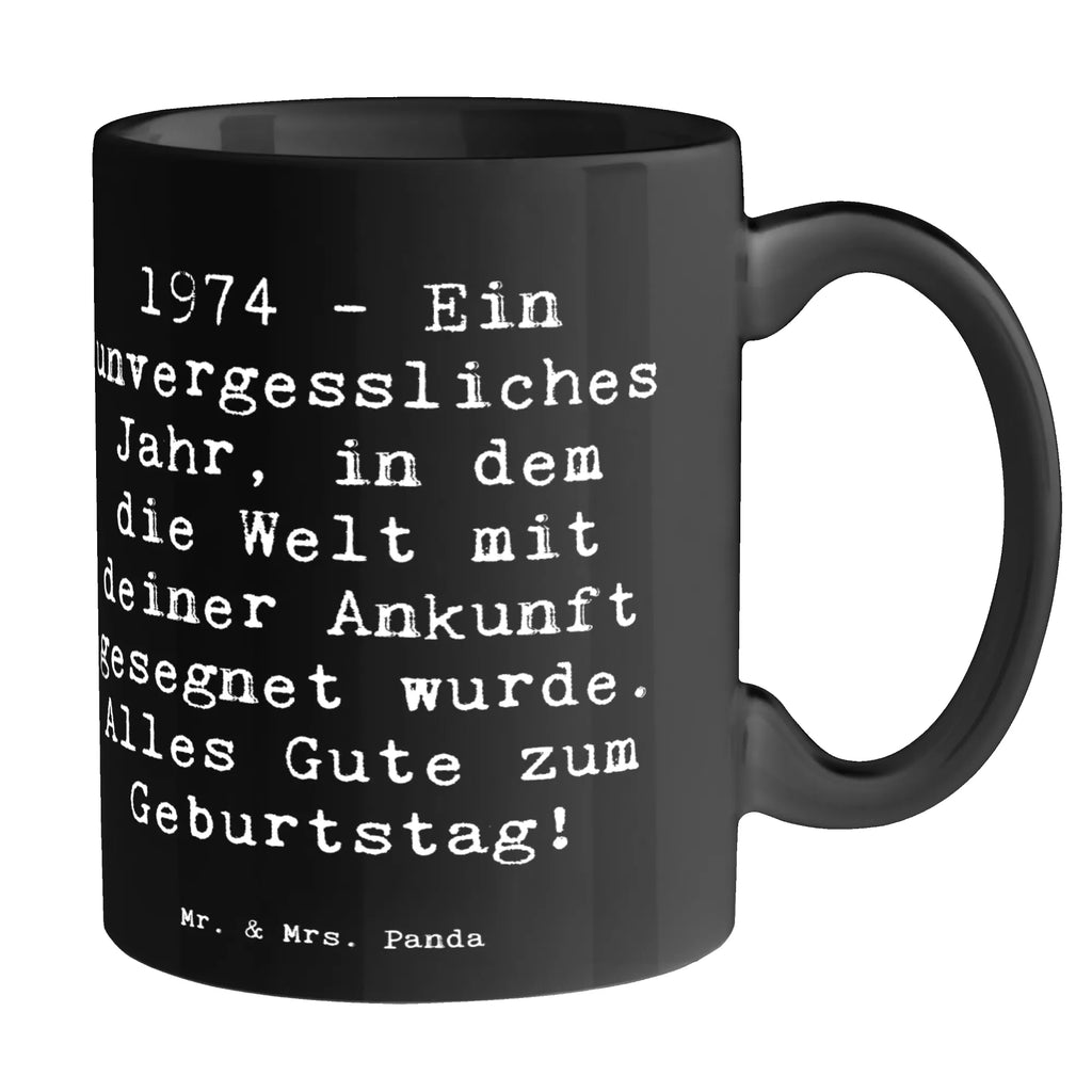 Mug Saying 1974 - Ein unvergessliches Jahr, in dem die Welt mit deiner Ankunft gesegnet wurde. Alles Gute zum Geburtstag! Keramiktasse, Porzellantasse, Bürotasse, Kaffeetasse, Tasse mit Motiven, Teetasse, Tasse, Geschenktasse, Tasse mit Zitaten, Geburtstag, Geburtstagsgeschenk, Geschenk