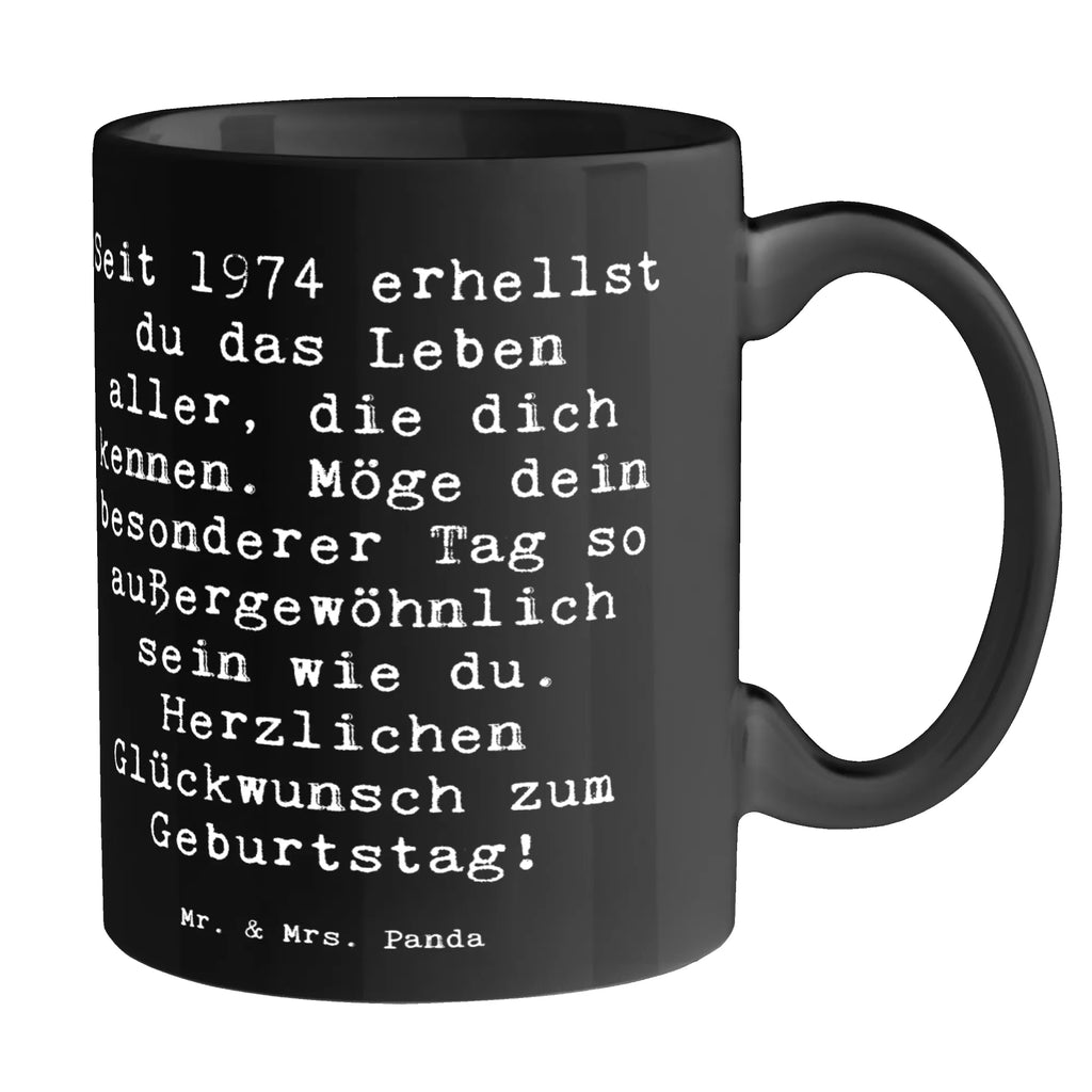 Tasse Spruch 1974 Geburtstag Geschenktasse, Keramiktasse, Kaffeetasse, Bürotasse, Tasse, Porzellantasse, Tasse mit Motiven, Teetasse, Tasse mit Zitaten, Geburtstag, Geburtstagsgeschenk, Geschenk