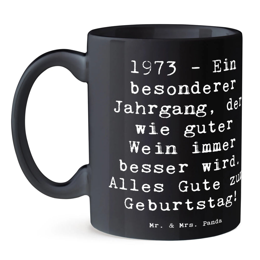 Tasse Spruch 1973 Geburtstag Geschenktasse, Porzellantasse, Keramiktasse, Kaffeetasse, Tasse mit Zitaten, Tasse mit Motiven, Teetasse, Bürotasse, Tasse, Geburtstag, Geburtstagsgeschenk, Geschenk