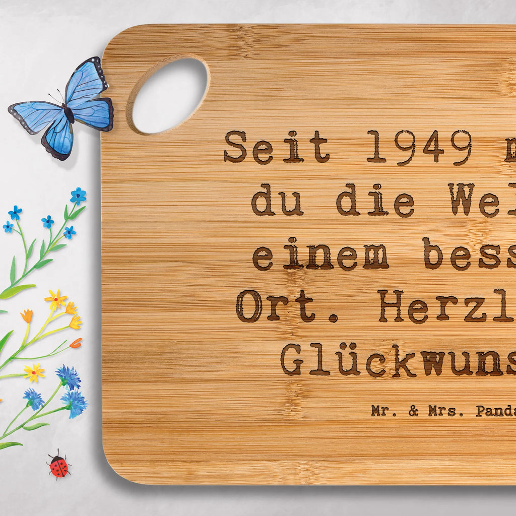 Śniadaniowa deska Przysłowie Seit 1949 machst du die Welt zu einem besseren Ort. Herzlichen Glückwunsch! Urodziny, prezent urodzinowy, prezent