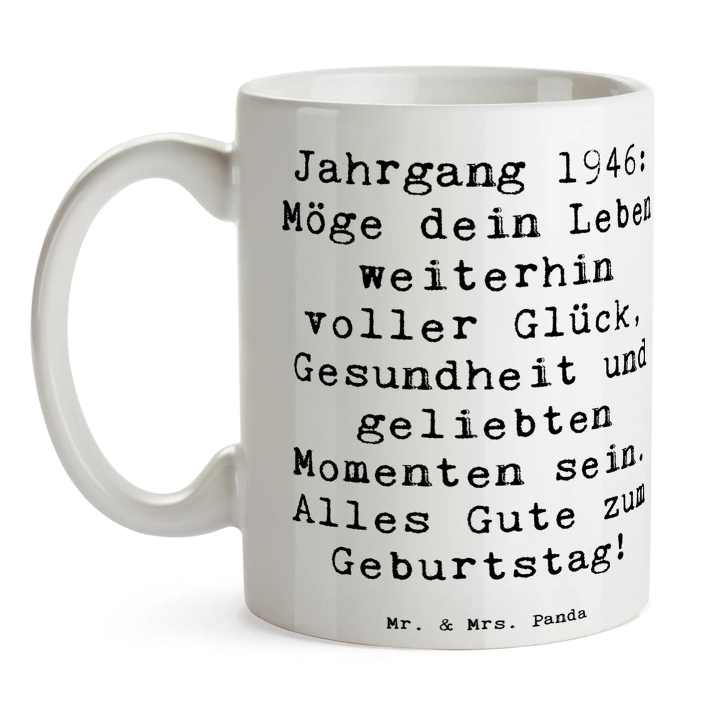 Mug Saying Jahrgang 1946: Möge dein Leben weiterhin voller Glück, Gesundheit und geliebten Momenten sein. Alles Gute zum Geburtstag! Geschenktasse, Kaffeetasse, Tasse mit Zitaten, Bürotasse, Porzellantasse, Keramiktasse, Teetasse, Tasse mit Motiven, Tasse, Geburtstag, Geburtstagsgeschenk, Geschenk