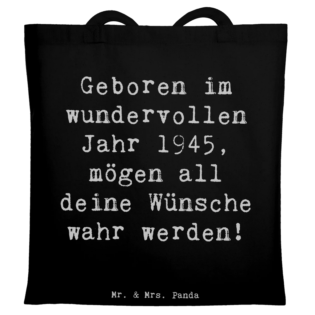Tote bag Saying Geboren im wundervollen Jahr 1945, mögen all deine Wünsche wahr werden! Beuteltasche, Jutebeutel, Umhängetasche, Schultertasche, Einkaufstasche, Tragetasche, Tasche, Badetasche, Stoffbeutel, Laptoptasche, Strandtasche, Beutel, Stofftasche, Jutetasche, Shopper, Einkaufstüte, Geburtstag, Geburtstagsgeschenk, Geschenk