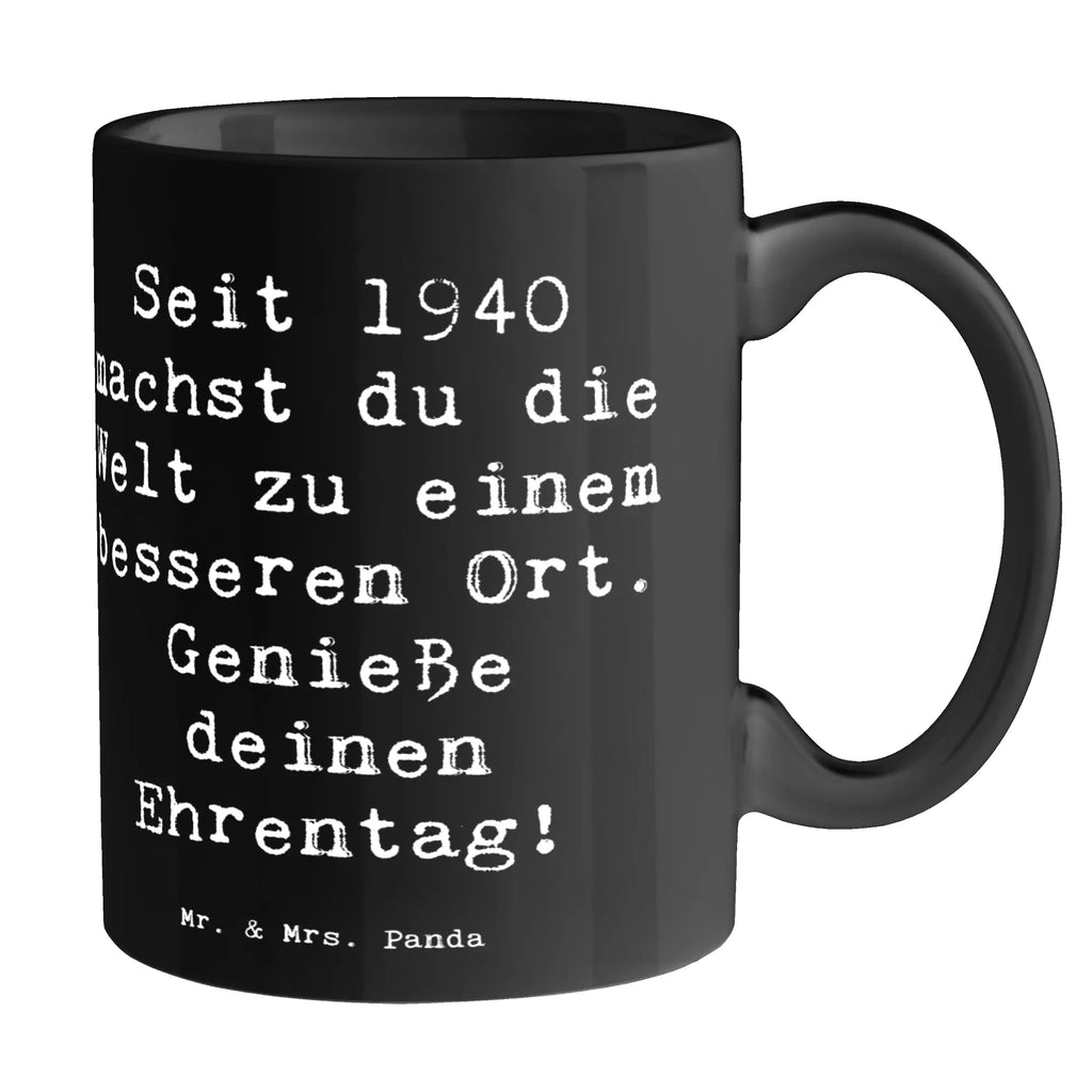 Tasse Spruch 1940 Geburtstag Kaffeetasse, Tasse, Porzellantasse, Bürotasse, Keramiktasse, Tasse mit Motiven, Geschenktasse, Tasse mit Zitaten, Teetasse, Geburtstag, Geburtstagsgeschenk, Geschenk