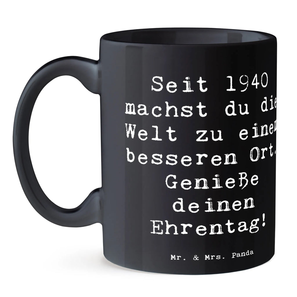 Tasse Spruch 1940 Geburtstag Kaffeetasse, Tasse, Porzellantasse, Bürotasse, Keramiktasse, Tasse mit Motiven, Geschenktasse, Tasse mit Zitaten, Teetasse, Geburtstag, Geburtstagsgeschenk, Geschenk