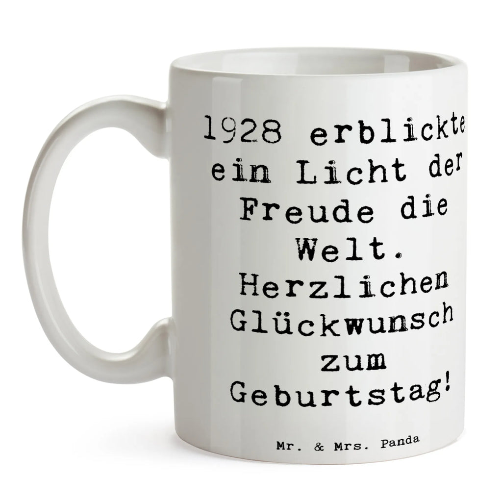 Tasse Spruch 1928 Geburtstag Freude Bürotasse, Teetasse, Tasse mit Motiven, Tasse mit Zitaten, Tasse, Kaffeetasse, Keramiktasse, Geschenktasse, Porzellantasse, Geburtstag, Geburtstagsgeschenk, Geschenk