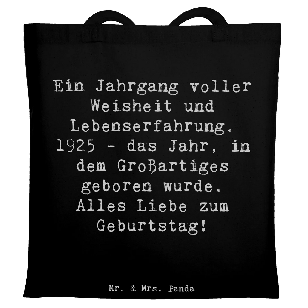 Tragetasche Spruch 1925 Geburtstag Einkaufstasche, Beuteltasche, Umhängetasche, Tragetasche, Badetasche, Schultertasche, Laptoptasche, Stofftasche, Beutel, Jutetasche, Jutebeutel, Shopper, Strandtasche, Stoffbeutel, Tasche, Einkaufstüte, Geburtstag, Geburtstagsgeschenk, Geschenk