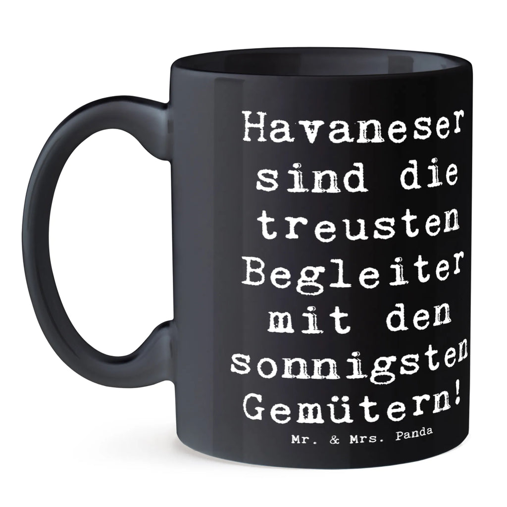 Tasse Spruch Havaneser Begleiter Kaffeetasse, Porzellantasse, Tasse mit Zitaten, Tasse, Teetasse, Tasse mit Motiven, Bürotasse, Geschenktasse, Keramiktasse, Hund, Hunderasse, Rassehund, Hundebesitzer, Geschenk, Tierfreund, Schenken, Welpe