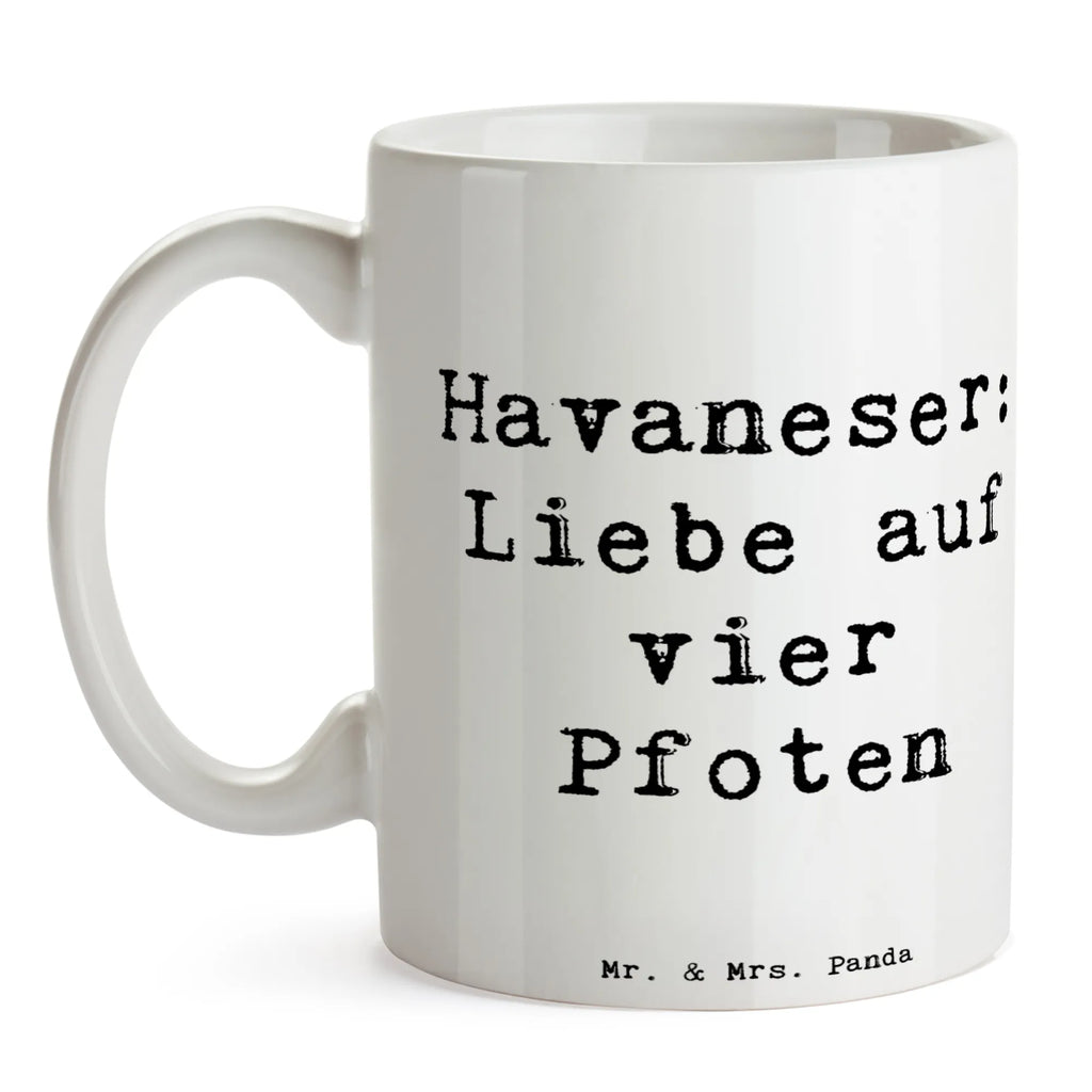 Tasse Spruch Havaneser Liebe Keramiktasse, Kaffeetasse, Bürotasse, Tasse mit Motiven, Geschenktasse, Teetasse, Tasse, Porzellantasse, Tasse mit Zitaten, Hund, Hunderasse, Rassehund, Hundebesitzer, Geschenk, Tierfreund, Schenken, Welpe