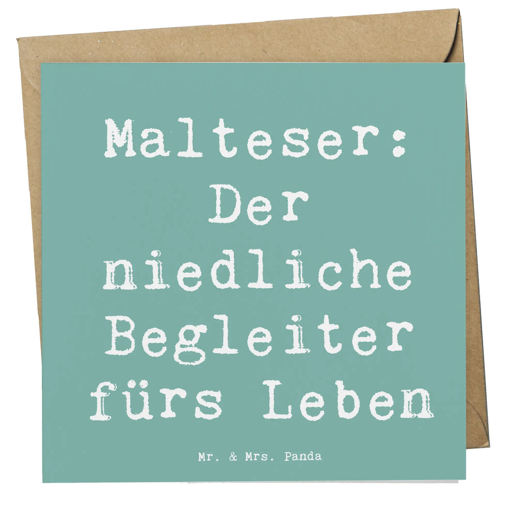 Deluxe Karte Spruch Malteser Begleiter Karte, Hochzeitskarte, Grußkarte, Glückwunschkarte, Hochwertige Grußkarte, Einladungskarte, Geburtstagskarte, Hochwertige Klappkarte, Klappkarte, Hund, Hunderasse, Rassehund, Hundebesitzer, Geschenk, Tierfreund, Schenken, Welpe