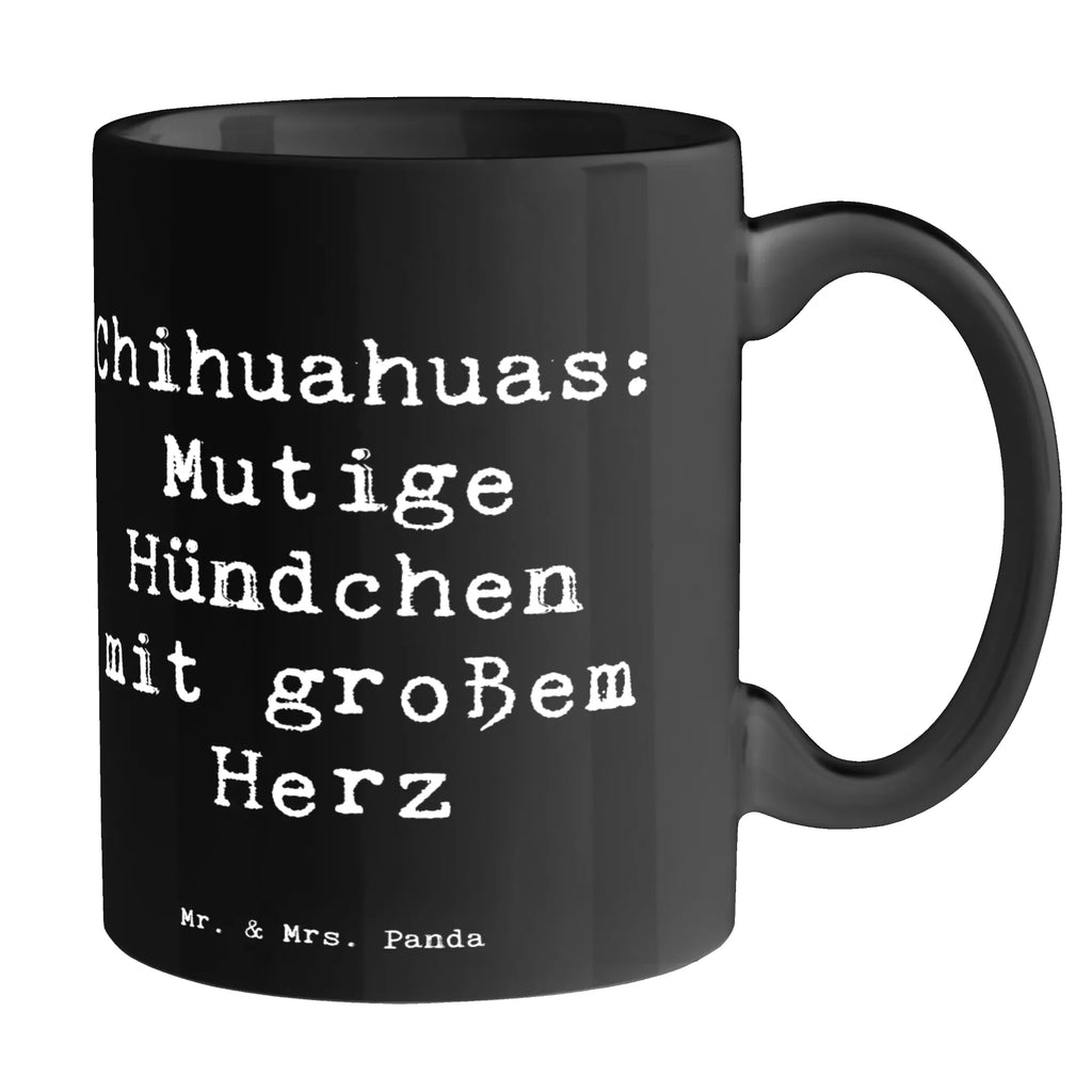 Tasse Spruch Chihuahua Mut Porzellantasse, Tasse mit Motiven, Tasse mit Zitaten, Keramiktasse, Teetasse, Tasse, Bürotasse, Kaffeetasse, Geschenktasse, Hund, Hunderasse, Rassehund, Hundebesitzer, Geschenk, Tierfreund, Schenken, Welpe