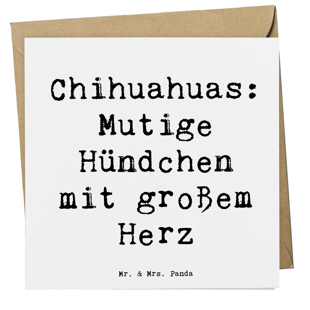 Deluxe Karte Spruch Chihuahua Mut Karte, Hochzeitskarte, Glückwunschkarte, Geburtstagskarte, Klappkarte, Hochwertige Klappkarte, Hochwertige Grußkarte, Grußkarte, Einladungskarte, Hund, Hunderasse, Rassehund, Hundebesitzer, Geschenk, Tierfreund, Schenken, Welpe