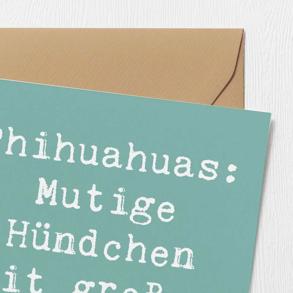Deluxe Karte Spruch Chihuahua Mut Karte, Hochzeitskarte, Glückwunschkarte, Geburtstagskarte, Klappkarte, Hochwertige Klappkarte, Hochwertige Grußkarte, Grußkarte, Einladungskarte, Hund, Hunderasse, Rassehund, Hundebesitzer, Geschenk, Tierfreund, Schenken, Welpe