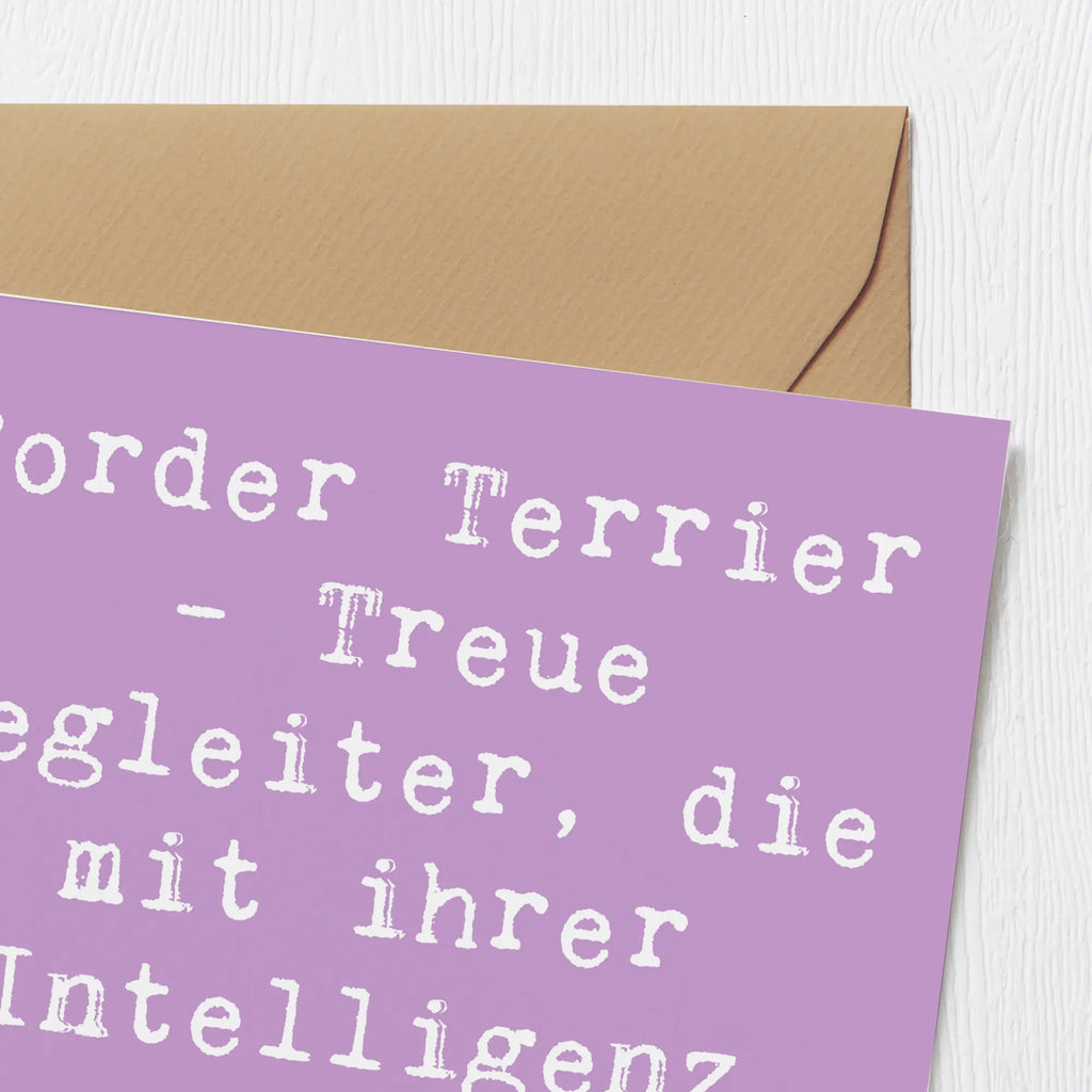 Deluxe Karte Spruch Border Terrier Freunde Einladungskarte, Karte, Geburtstagskarte, Klappkarte, Hochwertige Klappkarte, Hochzeitskarte, Glückwunschkarte, Grußkarte, Hochwertige Grußkarte, Hund, Hunderasse, Rassehund, Hundebesitzer, Geschenk, Tierfreund, Schenken, Welpe