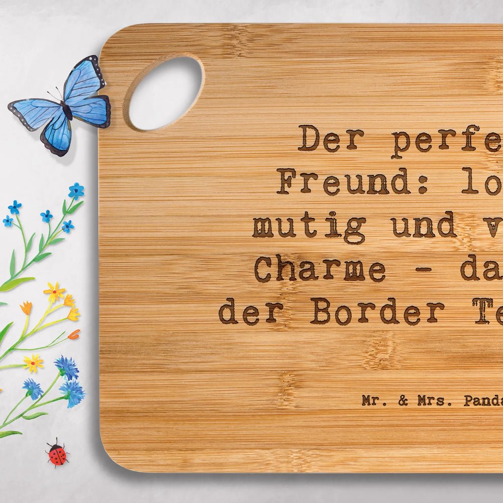 Bambus - deska do krojenia Przysłowie Der perfekte Freund: loyal, mutig und voller Charme - das ist der Border Terrier. Pies, rasa psa, pies rasowy, właściciel psa, prezent, miłośnik zwierząt, dawanie, szczeniak