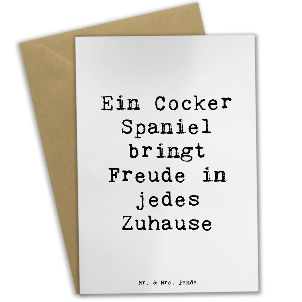 Greetings card Saying Ein Cocker Spaniel bringt Freude in jedes Zuhause Karte, Geburtstagskarte, Glückwunschkarte, Klappkarte, Ansichtskarten, Grußkarte, Hochzeitskarte, Einladungskarte, Hund, Hunderasse, Rassehund, Hundebesitzer, Geschenk, Tierfreund, Schenken, Welpe