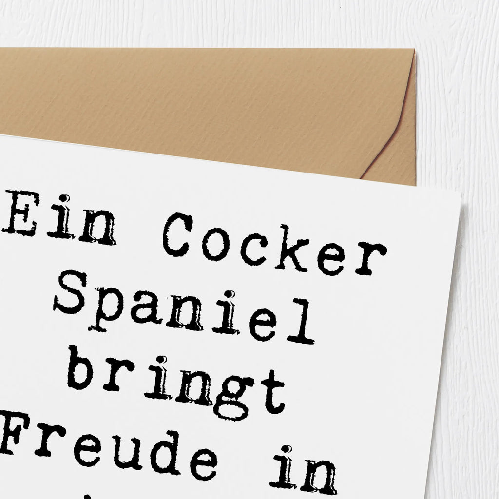 Deluxe Karte Spruch Cocker Spaniel Freude Klappkarte, Hochzeitskarte, Karte, Hochwertige Klappkarte, Geburtstagskarte, Grußkarte, Einladungskarte, Hochwertige Grußkarte, Glückwunschkarte, Hund, Hunderasse, Rassehund, Hundebesitzer, Geschenk, Tierfreund, Schenken, Welpe