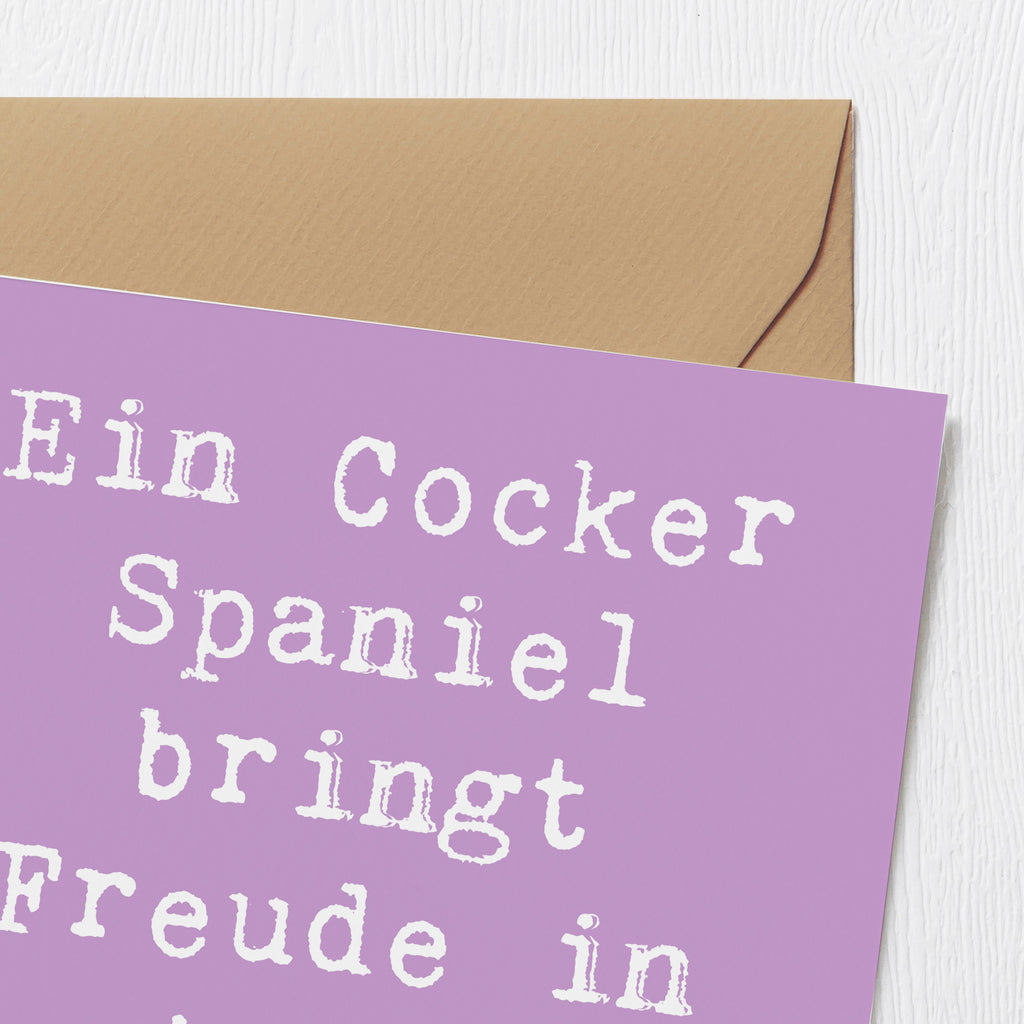 Deluxe Karte Spruch Cocker Spaniel Freude Klappkarte, Hochzeitskarte, Karte, Hochwertige Klappkarte, Geburtstagskarte, Grußkarte, Einladungskarte, Hochwertige Grußkarte, Glückwunschkarte, Hund, Hunderasse, Rassehund, Hundebesitzer, Geschenk, Tierfreund, Schenken, Welpe