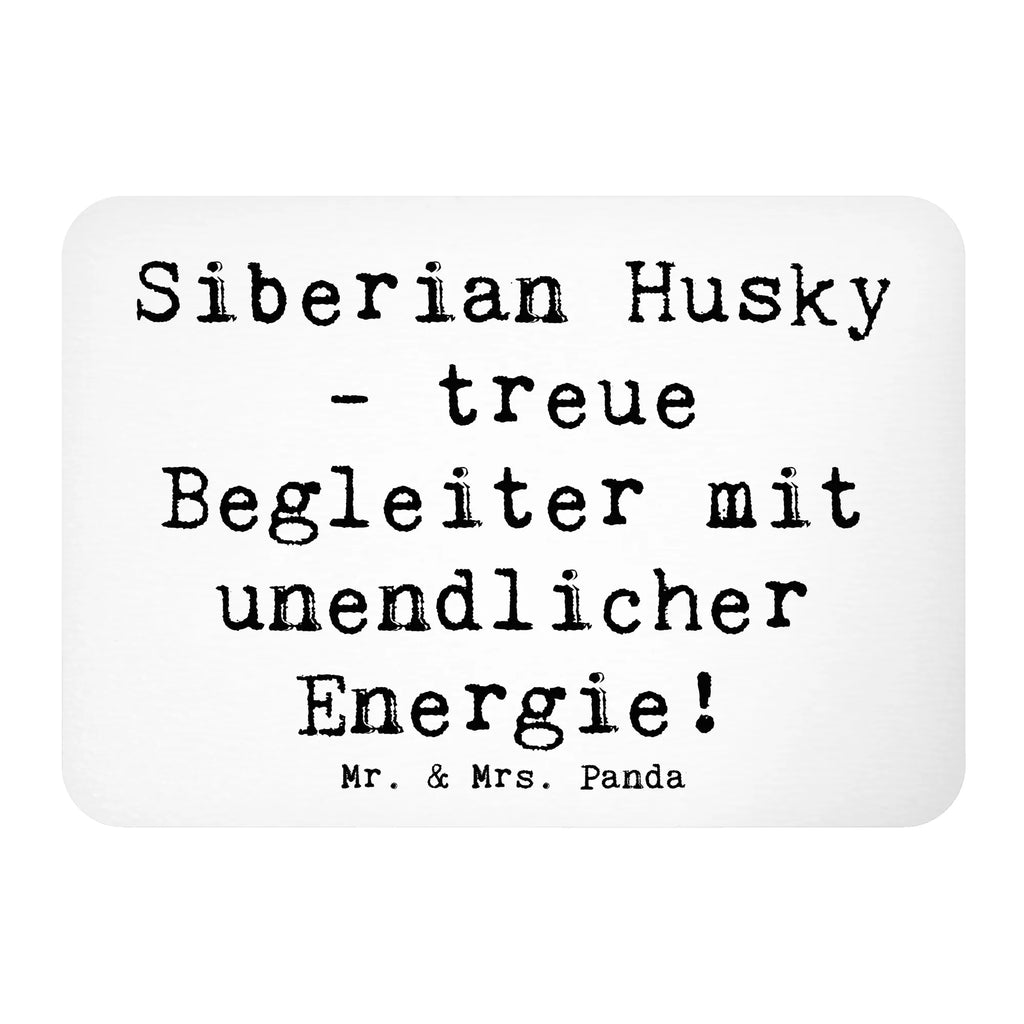 Magnet Saying Siberian Husky - treue Begleiter mit unendlicher Energie! Dekomagnet, Notiz Magnet, Pinnwandmagnet, Souvenir Magnet, Kühlschrank Dekoration, Whiteboard Magnet, Kühlschrankmagnet, Motivmagnete, Hund, Hunderasse, Rassehund, Hundebesitzer, Geschenk, Tierfreund, Schenken, Welpe