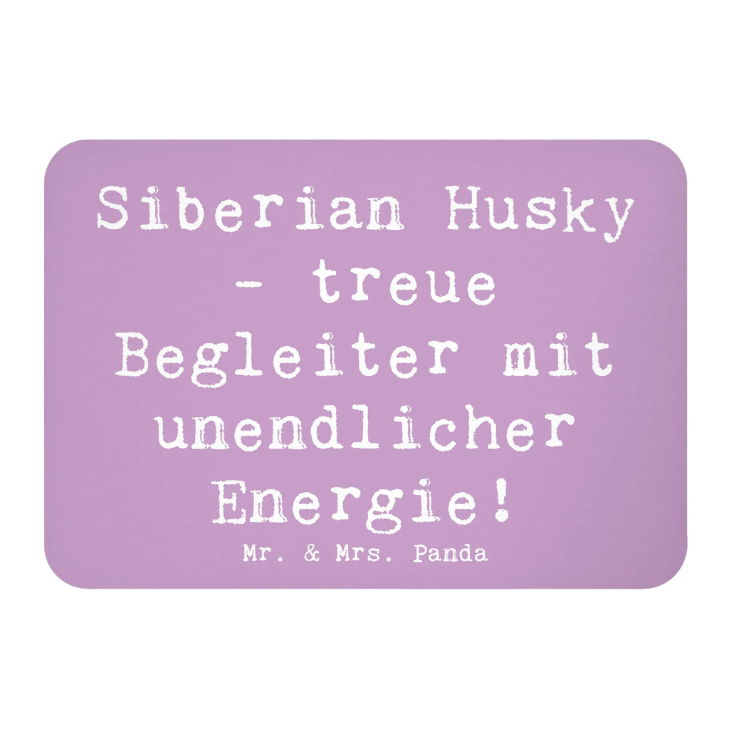 Magnet Saying Siberian Husky - treue Begleiter mit unendlicher Energie! Dekomagnet, Notiz Magnet, Pinnwandmagnet, Souvenir Magnet, Kühlschrank Dekoration, Whiteboard Magnet, Kühlschrankmagnet, Motivmagnete, Hund, Hunderasse, Rassehund, Hundebesitzer, Geschenk, Tierfreund, Schenken, Welpe