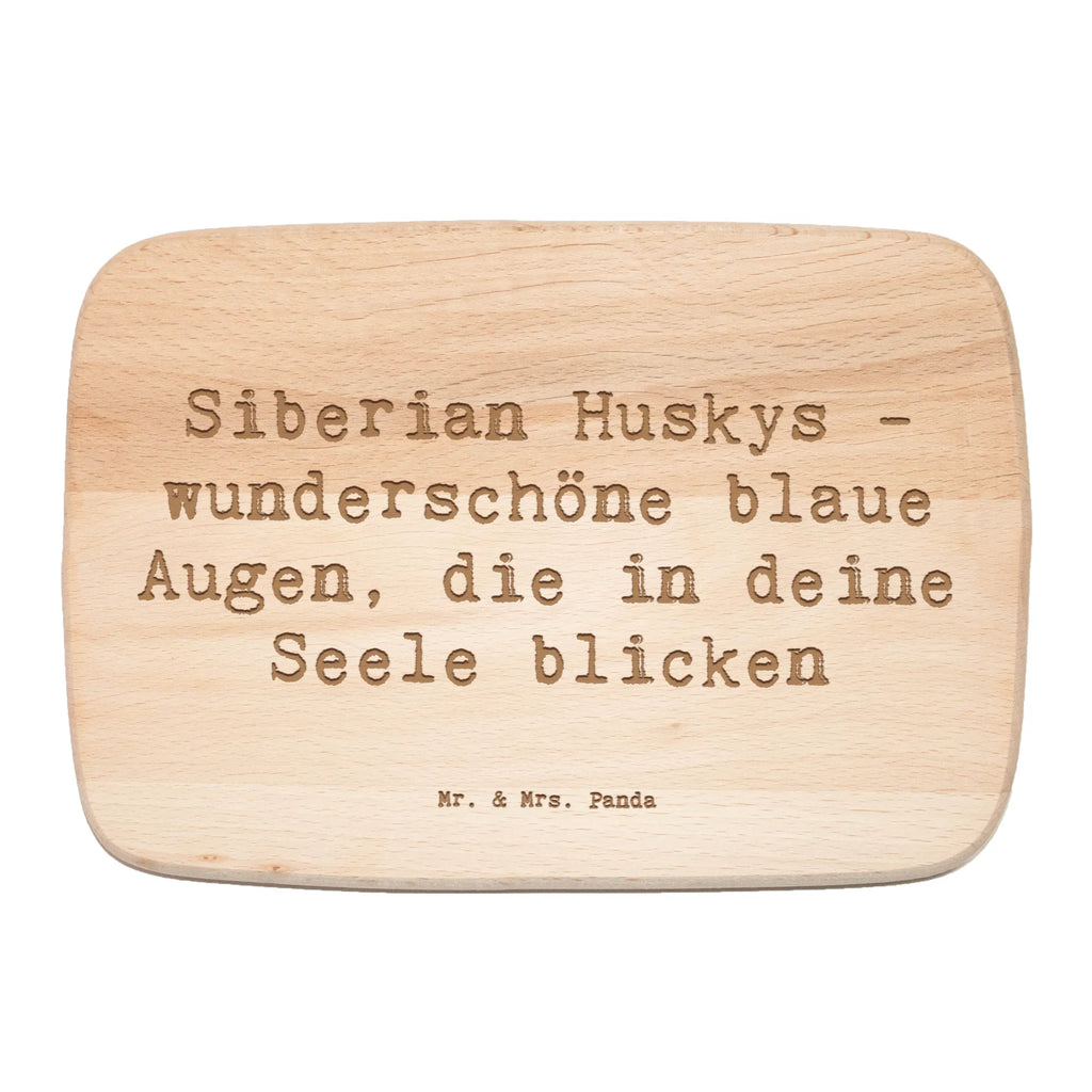 Serving board Saying Siberian Huskys - wunderschöne blaue Augen, die in deine Seele blicken breakfast board, cutting board, Board, Dog, dog breed, purebred dog, dog owner, gift, animal lover, giving, puppy