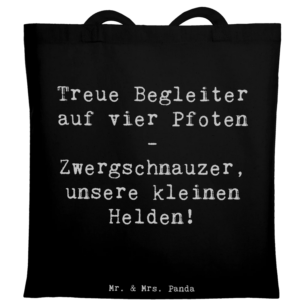 Tote bag Saying Treue Begleiter auf vier Pfoten - Zwergschnauzer, unsere kleinen Helden! Stofftasche, Beutel, Stoffbeutel, Jutetasche, Einkaufstasche, Strandtasche, Schultertasche, Beuteltasche, Laptoptasche, Tragetasche, Einkaufstüte, Shopper, Jutebeutel, Tasche, Umhängetasche, Badetasche, Hund, Hunderasse, Rassehund, Hundebesitzer, Geschenk, Tierfreund, Schenken, Welpe