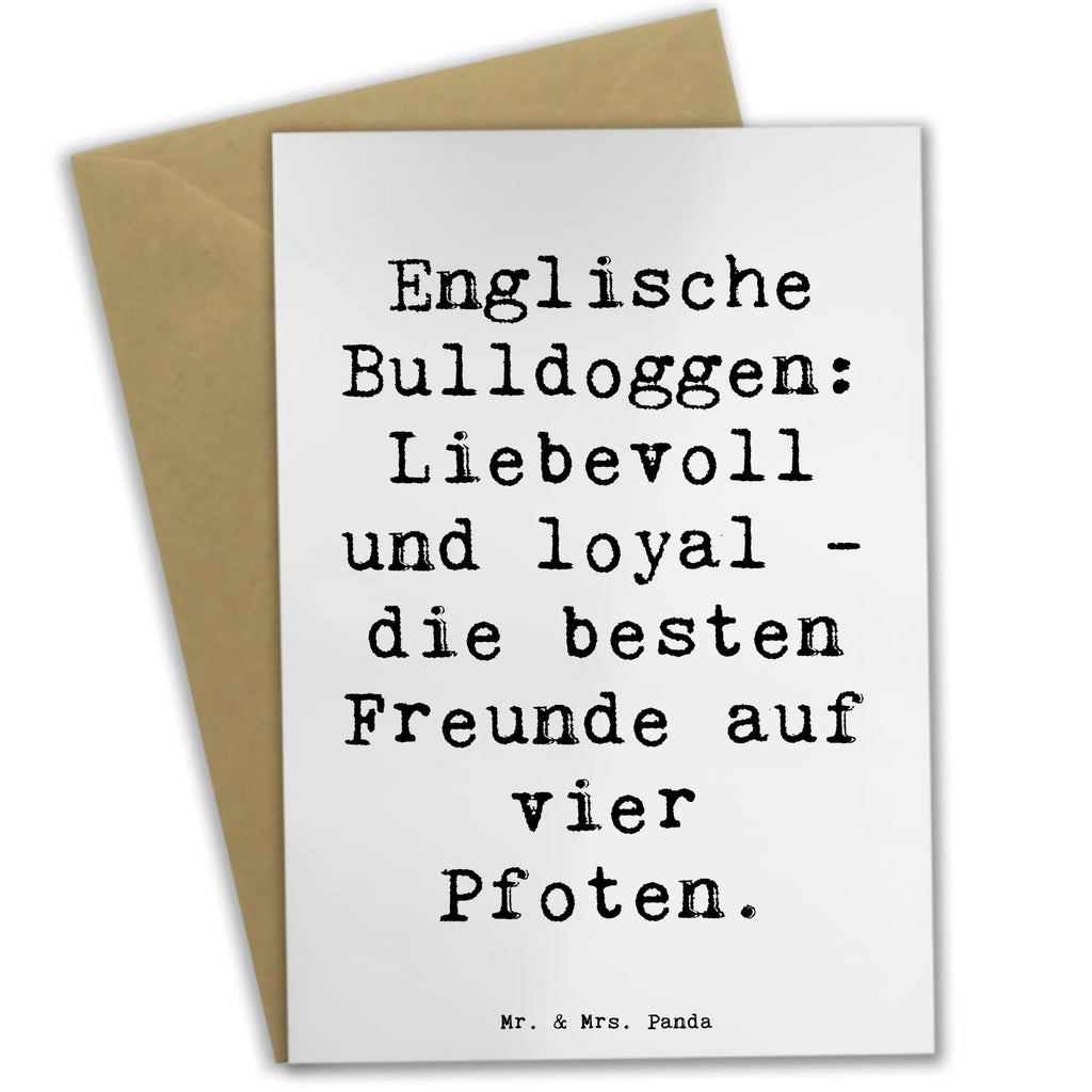 Greetings card Saying Englische Bulldoggen: Liebevoll und loyal - die besten Freunde auf vier Pfoten. Hochzeitskarte, Karte, Grußkarte, Einladungskarte, Glückwunschkarte, Ansichtskarten, Klappkarte, Geburtstagskarte, Hund, Hunderasse, Rassehund, Hundebesitzer, Geschenk, Tierfreund, Schenken, Welpe