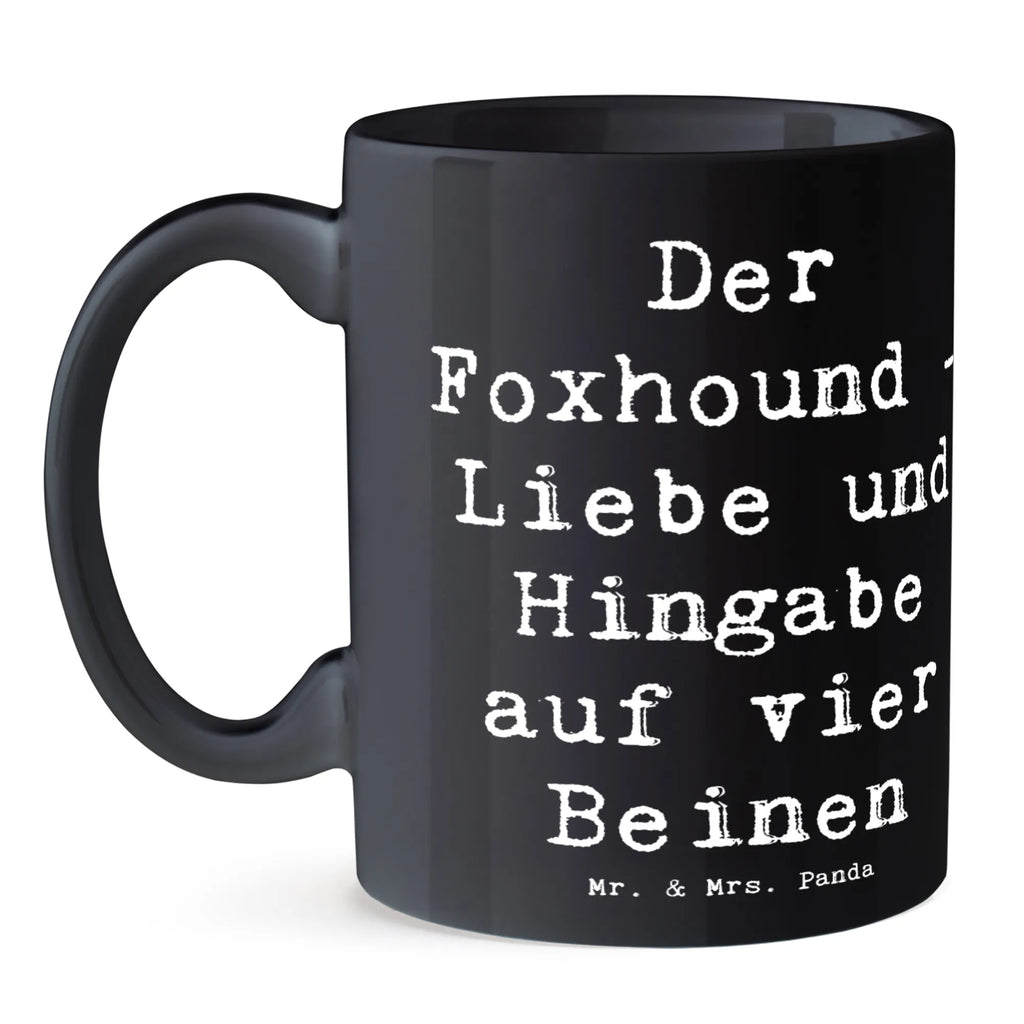 Tasse Spruch Liebevoller Foxhound Bürotasse, Teetasse, Tasse mit Zitaten, Keramiktasse, Tasse mit Motiven, Porzellantasse, Tasse, Kaffeetasse, Geschenktasse, Hund, Hunderasse, Rassehund, Hundebesitzer, Geschenk, Tierfreund, Schenken, Welpe