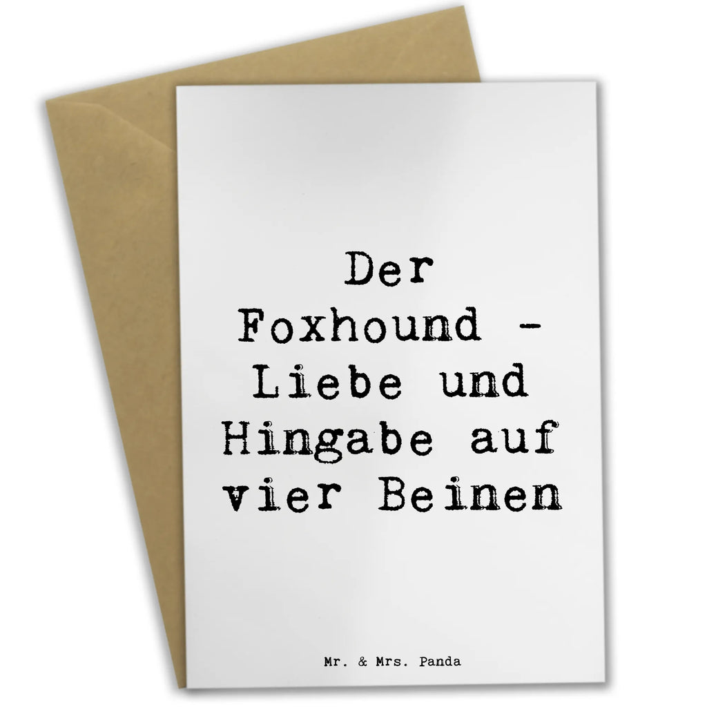 Greetings card Saying Der Foxhound - Liebe und Hingabe auf vier Beinen Klappkarte, Ansichtskarten, Glückwunschkarte, Karte, Geburtstagskarte, Grußkarte, Hochzeitskarte, Einladungskarte, Hund, Hunderasse, Rassehund, Hundebesitzer, Geschenk, Tierfreund, Schenken, Welpe