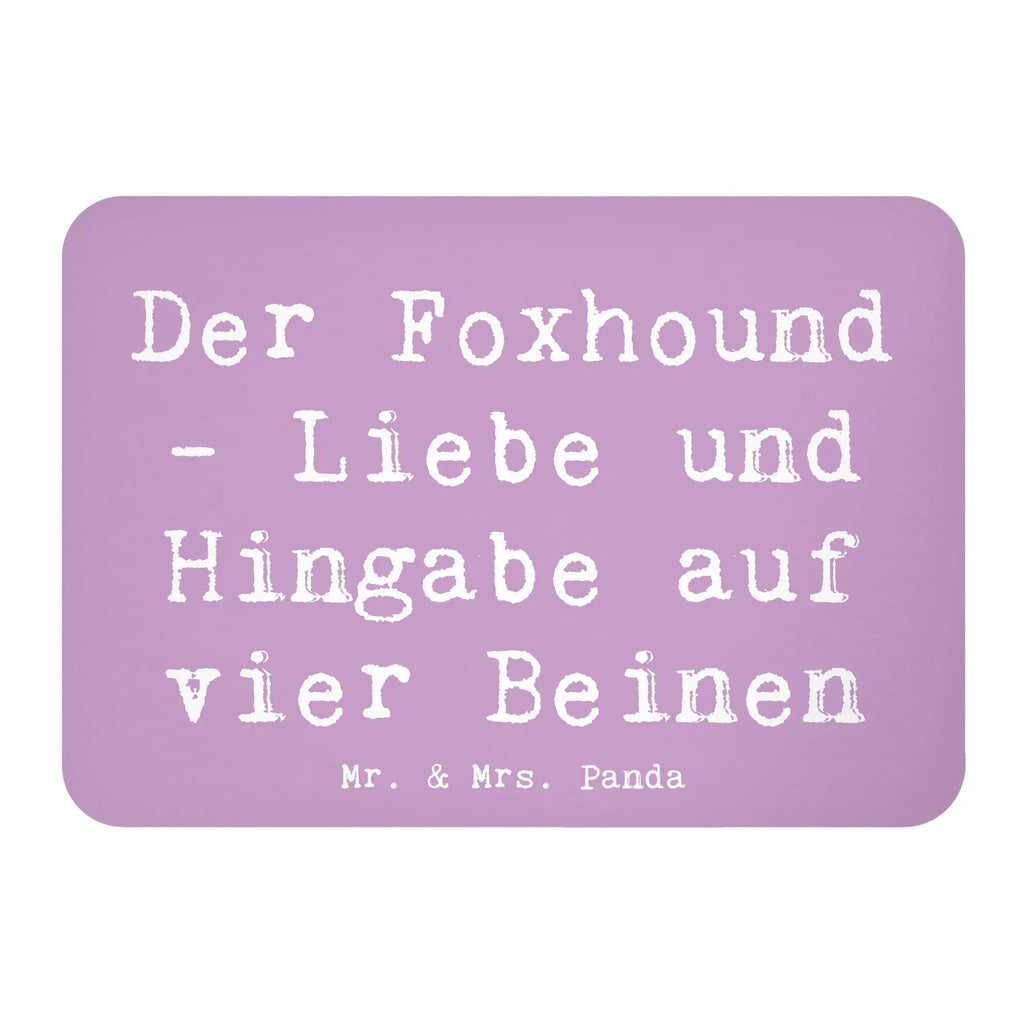 Magnet Saying Der Foxhound - Liebe und Hingabe auf vier Beinen Pinnwandmagnet, Whiteboard Magnet, Souvenir Magnet, Kühlschrankmagnet, Dekomagnet, Motivmagnete, Kühlschrank Dekoration, Notiz Magnet, Hund, Hunderasse, Rassehund, Hundebesitzer, Geschenk, Tierfreund, Schenken, Welpe