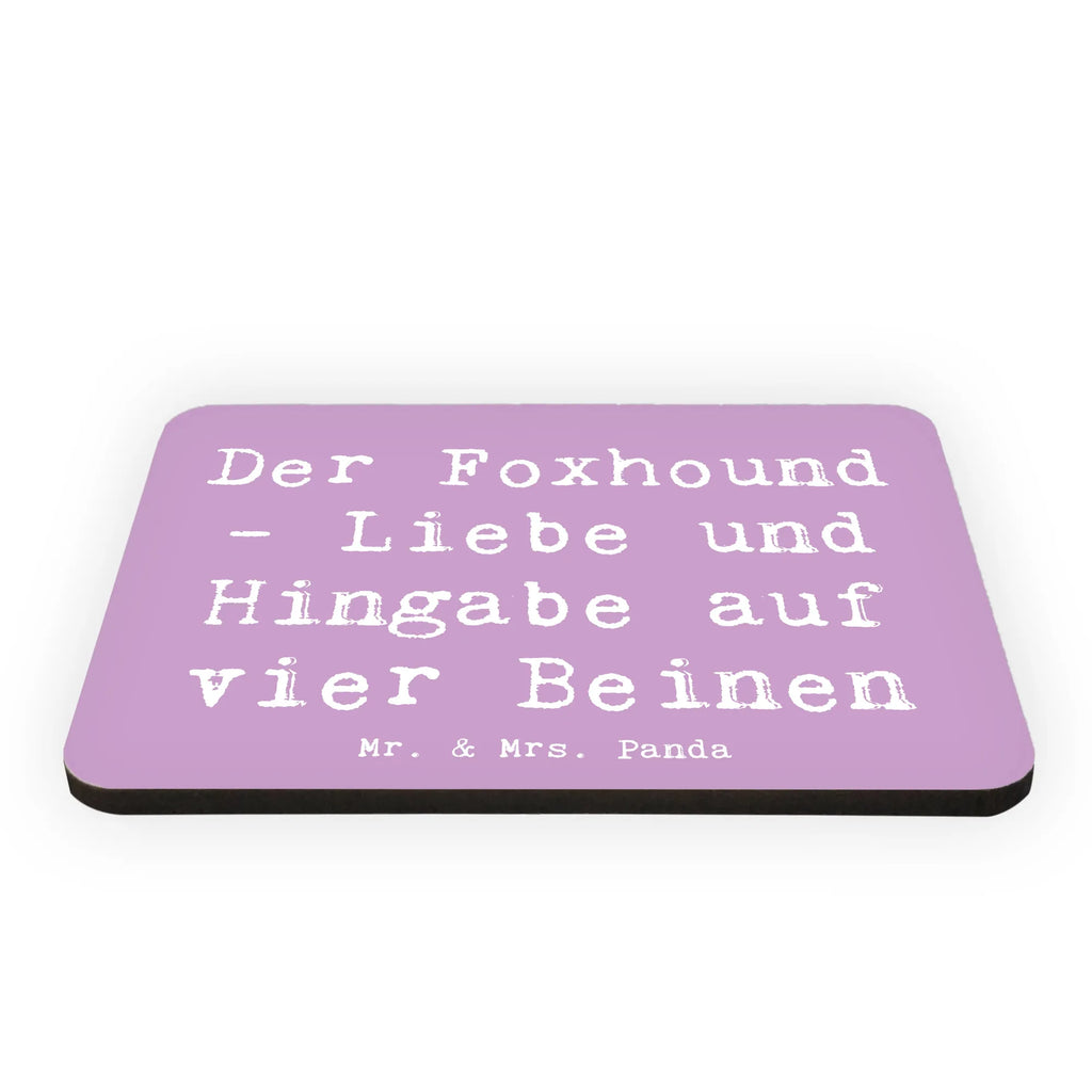 Magnet Saying Der Foxhound - Liebe und Hingabe auf vier Beinen Pinnwandmagnet, Whiteboard Magnet, Souvenir Magnet, Kühlschrankmagnet, Dekomagnet, Motivmagnete, Kühlschrank Dekoration, Notiz Magnet, Hund, Hunderasse, Rassehund, Hundebesitzer, Geschenk, Tierfreund, Schenken, Welpe
