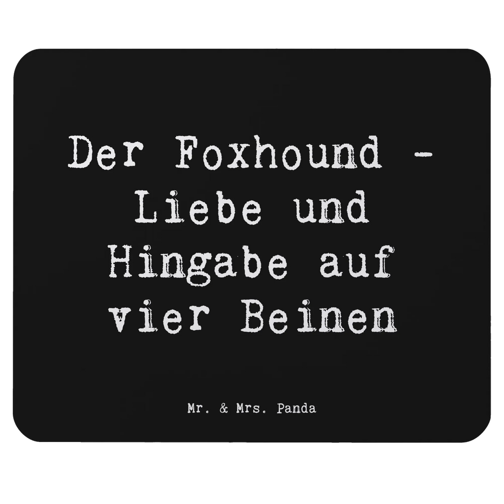 Mouse mat Saying Der Foxhound - Liebe und Hingabe auf vier Beinen Mauspad Büro, Computer zubehör, Arbeitszimmer, Einzigartiges Mauspad, PC Zubehör, Büroausstattung, Mauspad, Mausunterlage, Mousepad, Designer Mauspad, Hund, Hunderasse, Rassehund, Hundebesitzer, Geschenk, Tierfreund, Schenken, Welpe