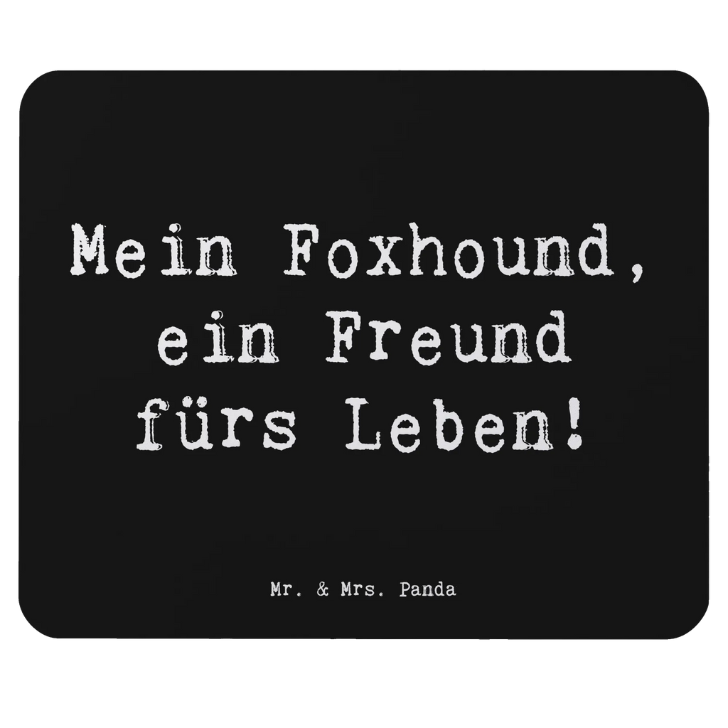 Mouse mat Saying Mein Foxhound, ein Freund fürs Leben! Mauspad Büro, Mousepad, Mauspad, Einzigartiges Mauspad, Designer Mauspad, Arbeitszimmer, PC Zubehör, Computer zubehör, Mausunterlage, Büroausstattung, Hund, Hunderasse, Rassehund, Hundebesitzer, Geschenk, Tierfreund, Schenken, Welpe