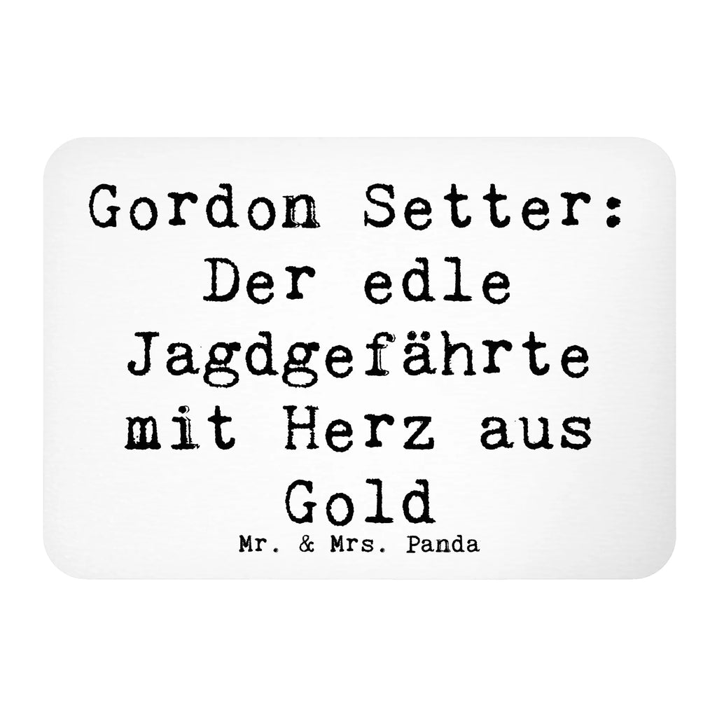 Magnet Spruch Gordon Setter Souvenir Magnet, Whiteboard Magnet, Pinnwandmagnet, Motivmagnete, Dekomagnet, Kühlschrankmagnet, Kühlschrank Dekoration, Notiz Magnet, Hund, Hunderasse, Rassehund, Hundebesitzer, Geschenk, Tierfreund, Schenken, Welpe