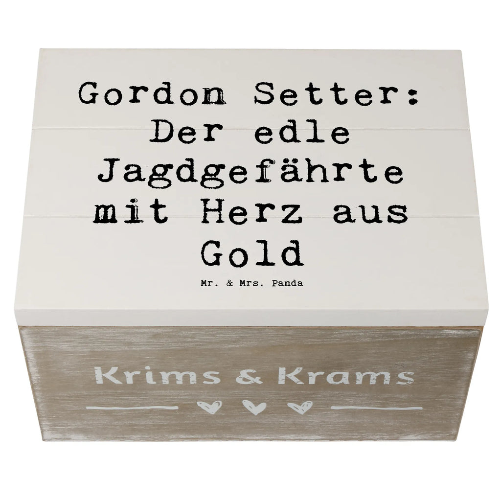 Holzkiste Spruch Gordon Setter Aufbewahrungsbox, Holzkiste, XXL, Erinnerungskiste, Truhe, Erinnerungsbox, Geschenkbox, Geschenkdose, Schatzkiste, Kiste, Schatulle, Dekokiste, Hund, Hunderasse, Rassehund, Hundebesitzer, Geschenk, Tierfreund, Schenken, Welpe