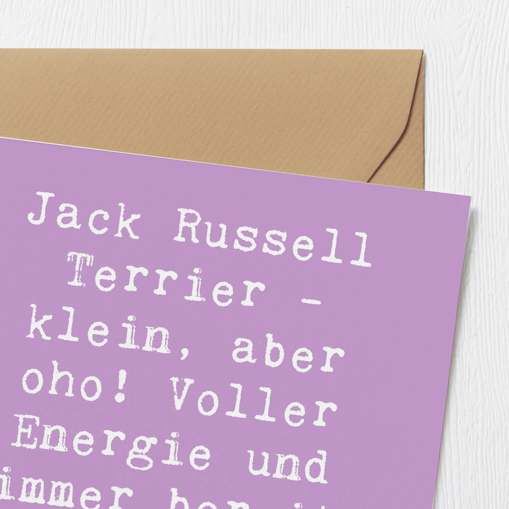 Deluxe Karte Spruch Jack Russell Terrier Hochwertige Grußkarte, Hochwertige Klappkarte, Einladungskarte, Karte, Klappkarte, Grußkarte, Glückwunschkarte, Hochzeitskarte, Geburtstagskarte, Hund, Hunderasse, Rassehund, Hundebesitzer, Geschenk, Tierfreund, Schenken, Welpe