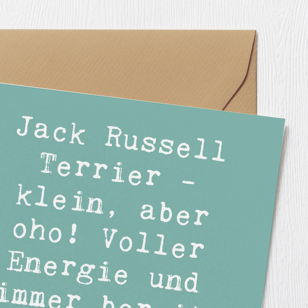 Deluxe Karte Spruch Jack Russell Terrier Hochwertige Grußkarte, Hochwertige Klappkarte, Einladungskarte, Karte, Klappkarte, Grußkarte, Glückwunschkarte, Hochzeitskarte, Geburtstagskarte, Hund, Hunderasse, Rassehund, Hundebesitzer, Geschenk, Tierfreund, Schenken, Welpe