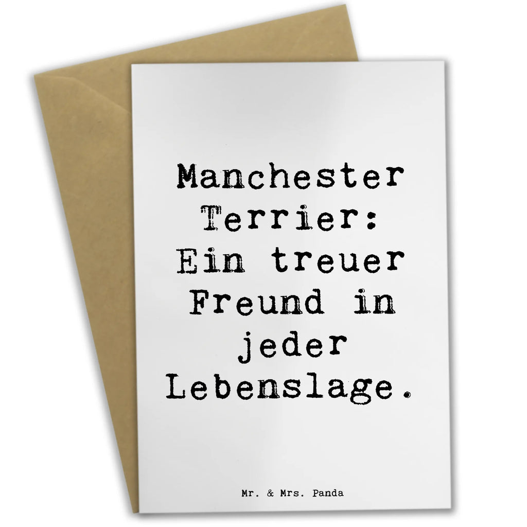 Greetings card Saying Manchester Terrier: Ein treuer Freund in jeder Lebenslage. Glückwunschkarte, Klappkarte, Hochzeitskarte, Grußkarte, Geburtstagskarte, Karte, Einladungskarte, Ansichtskarten, Hund, Hunderasse, Rassehund, Hundebesitzer, Geschenk, Tierfreund, Schenken, Welpe