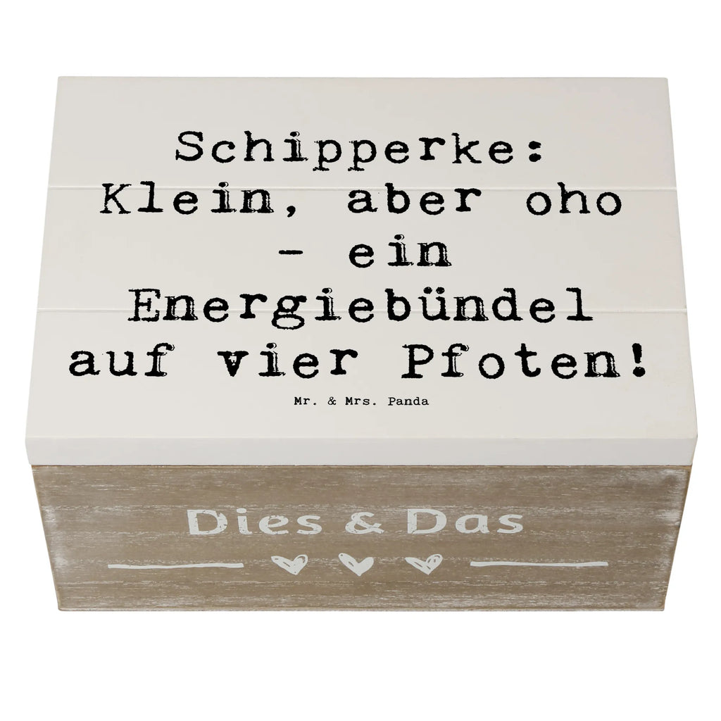 Wooden chest Saying Schipperke: Klein, aber oho - ein Energiebündel auf vier Pfoten! Erinnerungsbox, Erinnerungskiste, Dekokiste, Truhe, Schatzkiste, XXL, Schatulle, Geschenkdose, Geschenkbox, Aufbewahrungsbox, Kiste, Holzkiste, Hund, Hunderasse, Rassehund, Hundebesitzer, Geschenk, Tierfreund, Schenken, Welpe
