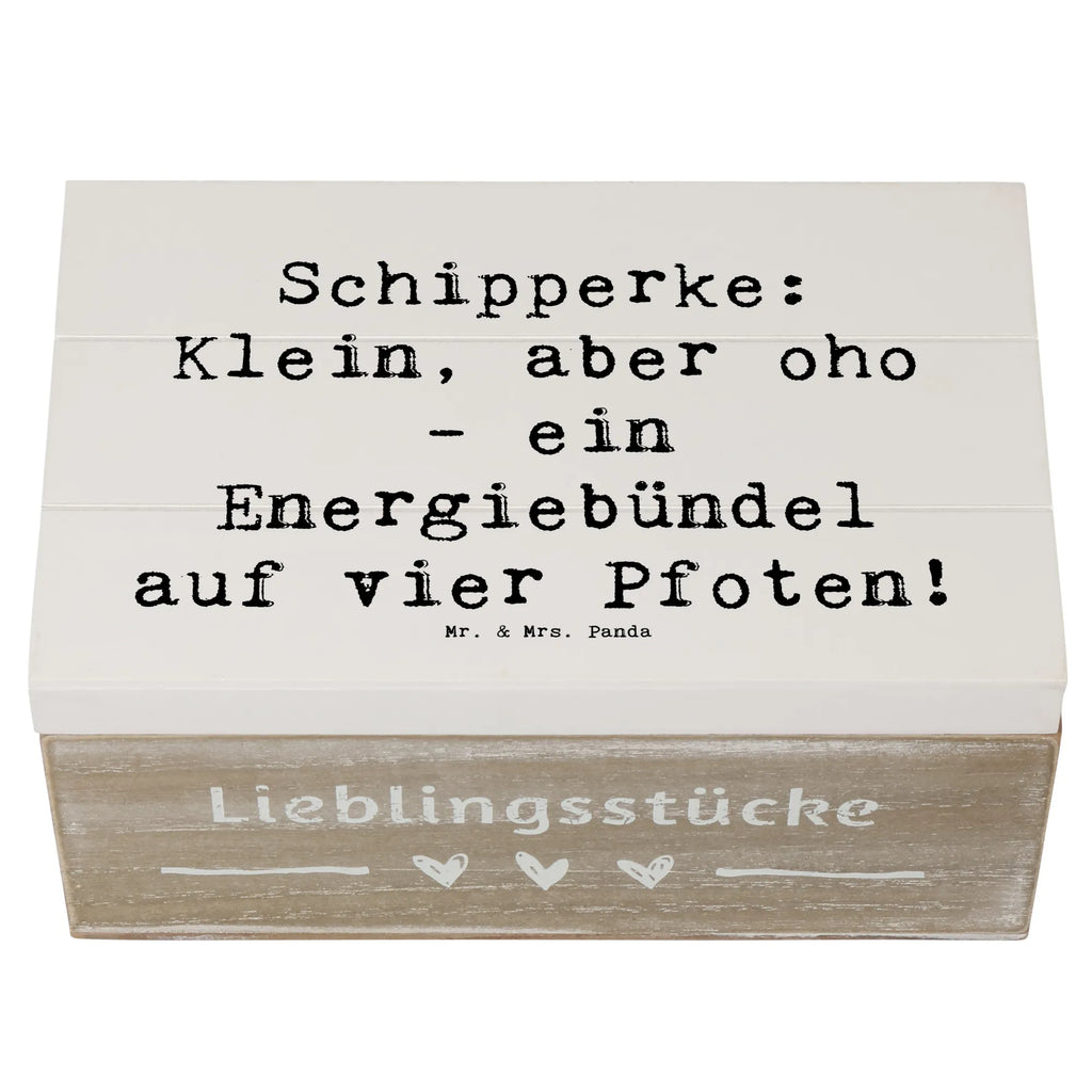 Wooden chest Saying Schipperke: Klein, aber oho - ein Energiebündel auf vier Pfoten! Erinnerungsbox, Erinnerungskiste, Dekokiste, Truhe, Schatzkiste, XXL, Schatulle, Geschenkdose, Geschenkbox, Aufbewahrungsbox, Kiste, Holzkiste, Hund, Hunderasse, Rassehund, Hundebesitzer, Geschenk, Tierfreund, Schenken, Welpe