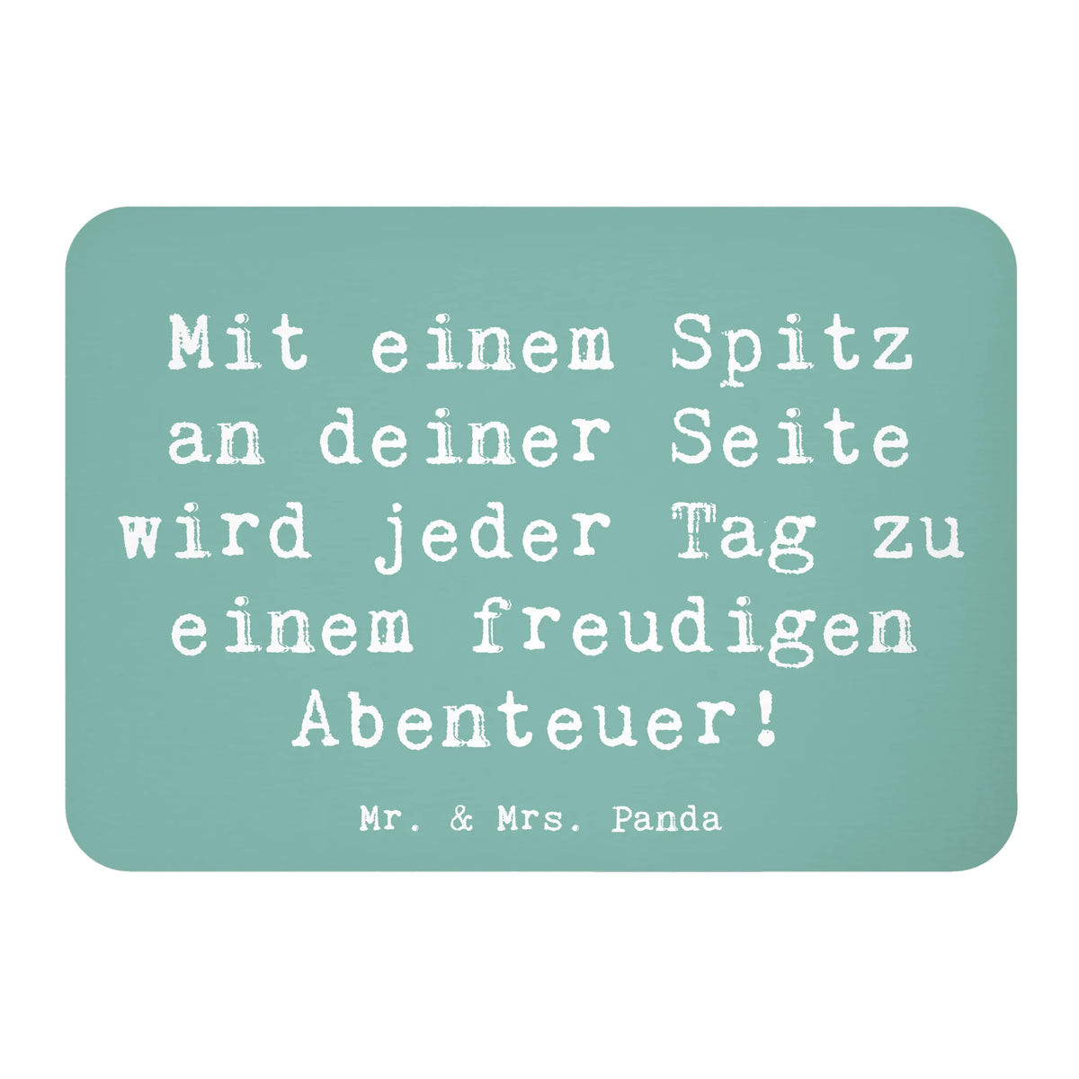 Magnet Saying Mit einem Spitz an deiner Seite wird jeder Tag zu einem freudigen Abenteuer! gift, animal lover, giving, dog breed, purebred dog, dog owner, puppy