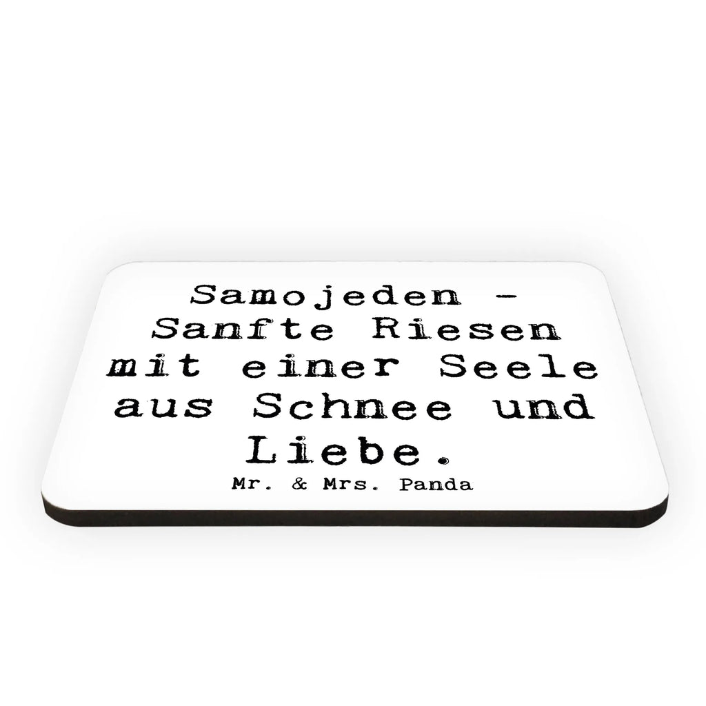 Magnet Saying Samojeden - Sanfte Riesen mit einer Seele aus Schnee und Liebe. Motivmagnete, Dekomagnet, Souvenir Magnet, Kühlschrank Dekoration, Notiz Magnet, Pinnwandmagnet, Whiteboard Magnet, Kühlschrankmagnet, Hund, Hunderasse, Rassehund, Hundebesitzer, Geschenk, Tierfreund, Schenken, Welpe