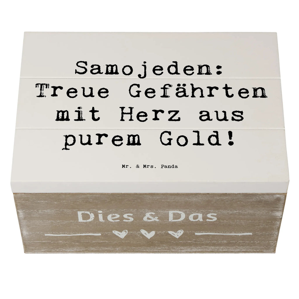 Wooden chest Saying Samojeden: Treue Gefährten mit Herz aus purem Gold! Geschenkbox, Geschenkdose, Aufbewahrungsbox, Dekokiste, Schatzkiste, Holzkiste, Kiste, Truhe, Schatulle, Erinnerungsbox, Erinnerungskiste, XXL, Hund, Hunderasse, Rassehund, Hundebesitzer, Geschenk, Tierfreund, Schenken, Welpe