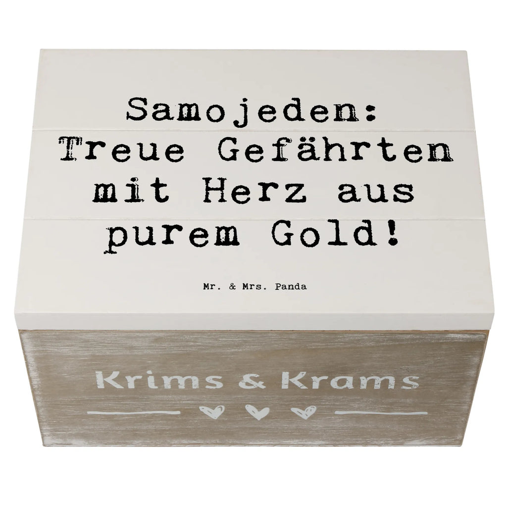 Wooden chest Saying Samojeden: Treue Gefährten mit Herz aus purem Gold! Geschenkbox, Geschenkdose, Aufbewahrungsbox, Dekokiste, Schatzkiste, Holzkiste, Kiste, Truhe, Schatulle, Erinnerungsbox, Erinnerungskiste, XXL, Hund, Hunderasse, Rassehund, Hundebesitzer, Geschenk, Tierfreund, Schenken, Welpe