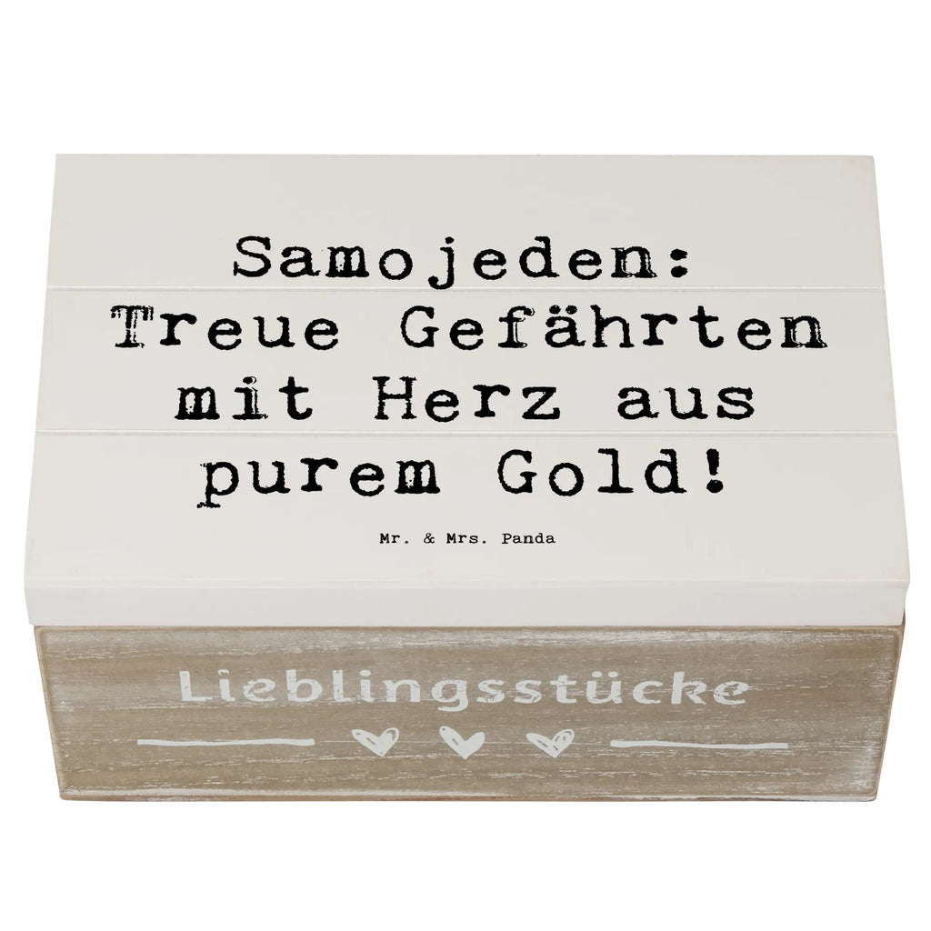 Wooden chest Saying Samojeden: Treue Gefährten mit Herz aus purem Gold! Geschenkbox, Geschenkdose, Aufbewahrungsbox, Dekokiste, Schatzkiste, Holzkiste, Kiste, Truhe, Schatulle, Erinnerungsbox, Erinnerungskiste, XXL, Hund, Hunderasse, Rassehund, Hundebesitzer, Geschenk, Tierfreund, Schenken, Welpe